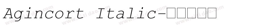 Agincort Italic字体转换